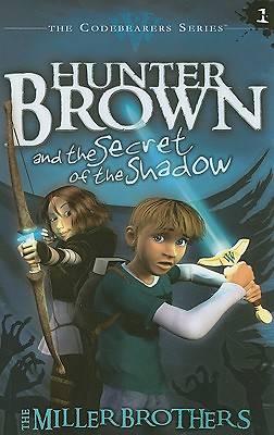 Picture of Hunter Brown and the Secret of the Shadow