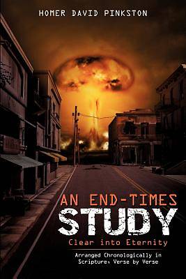 Picture of An End-Times Study, Clear Into Eternity