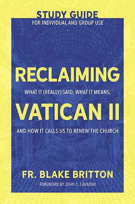 Picture of Reclaiming Vatican II (Study Guide for Individual and Group Use)