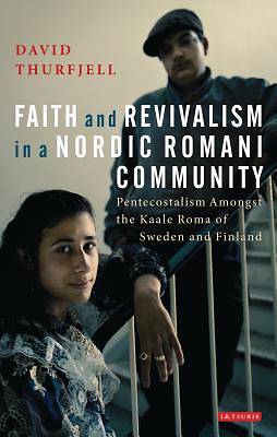 Picture of Faith and Revivalism in a Nordic Romani Community