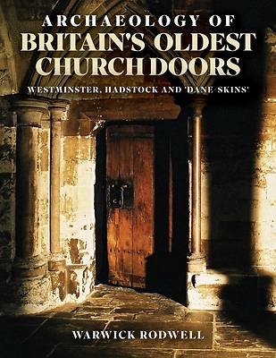 Archaeology of Britain's Oldest Church Doors