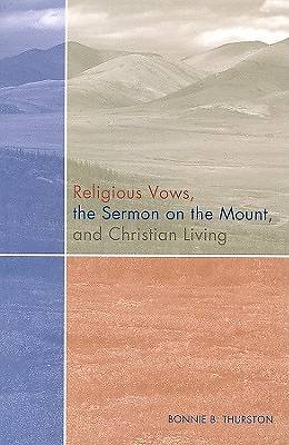 Picture of Religious Vows, the Sermon on the Mount, and Christian Living