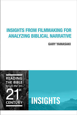 Picture of Insights from Filmmaking for Analyzing Biblcal Narrative