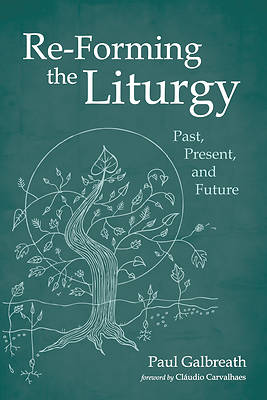 Picture of Re-Forming the Liturgy