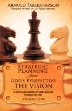 Picture of Strategic Planning from God's Perspective the Vision