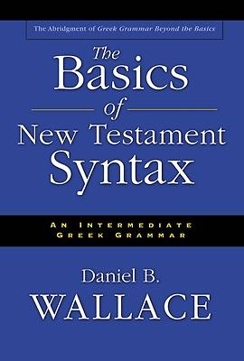 Picture of The Basics of New Testament Syntax