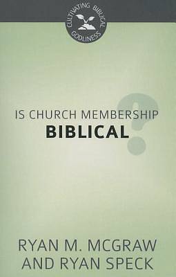 Picture of Is Church Membership Biblical?