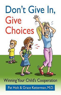 Picture of Don't Give In, Give Choices