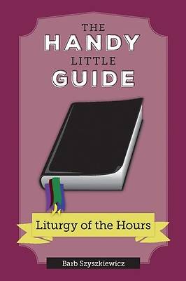 Picture of The Handy Little Guide to the Liturgy of the Hours