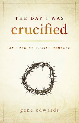 Picture of The Day I Was Crucified