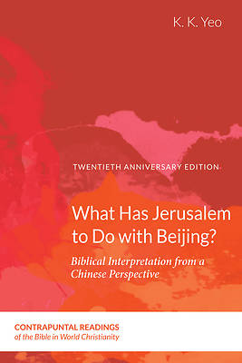 Picture of What Has Jerusalem to Do with Beijing?
