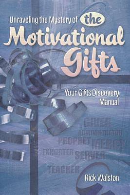 Picture of Unraveling the Mystery of the Motivational Gifts
