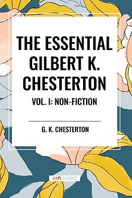 Picture of The Essential Gilbert K. Chesterton Vol. I
