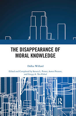 Picture of The Disappearance of Moral Knowledge