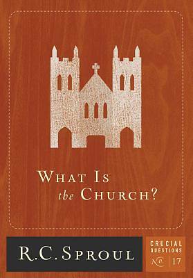 Picture of What Is the Church?