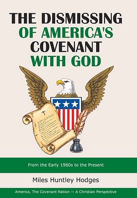 Picture of The Dismissing of America's Covenant with God