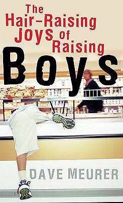 Picture of The Hair-Raising Joys of Raising Boys [ePub Ebook]