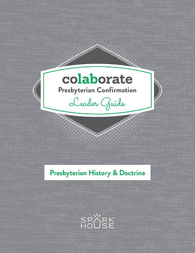 Picture of Colaborate: Presbyterian Confirmation Leader Guide History & Doctrine