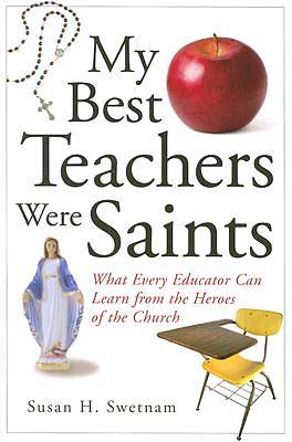 Picture of My Best Teachers Were Saints