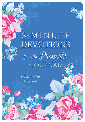 Picture of 3-Minute Devotions from the Proverbs Journal
