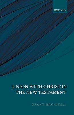 Picture of Union with Christ in the New Testament