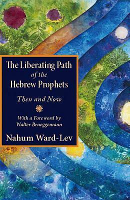 Picture of The Liberating Path of the Hebrew Prophets