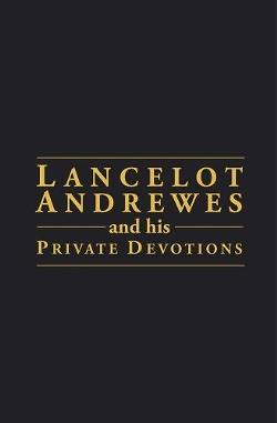 Picture of Lancelot Andrewes and His Private Devotions