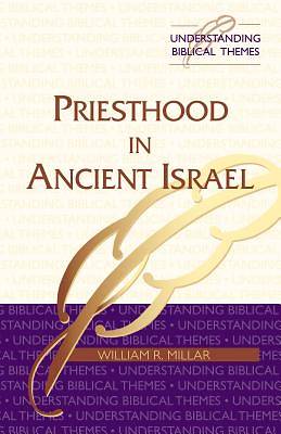 Picture of Priesthood in Ancient Israel