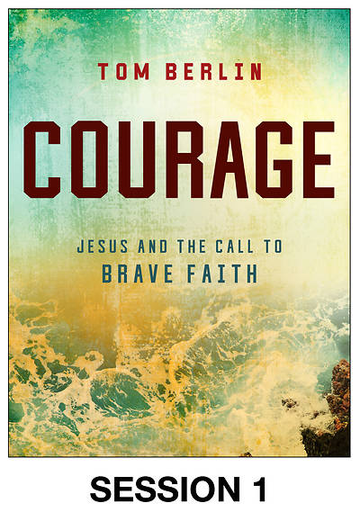 Picture of Courage Streaming Video Session 1