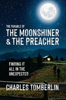 Picture of The Parable of The Moonshiner & The Preacher