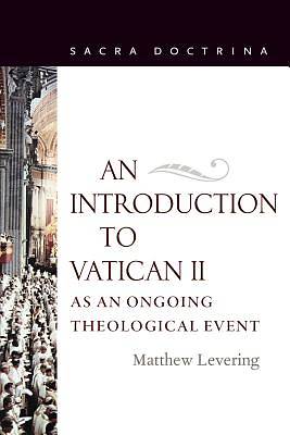 Picture of An Introduction to Vatican II as an Ongoing Theological Event