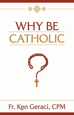 Picture of Why Be Catholic