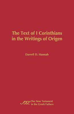 Picture of The Text of 1 Corinthians in the Writings of Origen