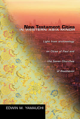 Picture of New Testament Cities in Western Asia Minor