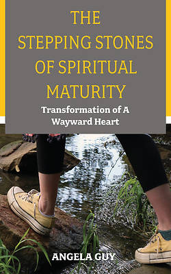 Picture of The Stepping Stones of Spiritual Maturity