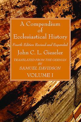 Picture of A Compendium of Ecclesiastical History, Volume 1