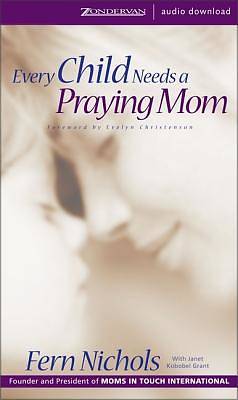 Picture of Every Child Needs a Praying Mom