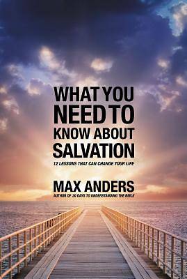 Picture of What You Need to Know about Salvation