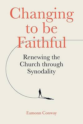 Changing to Be Faithful