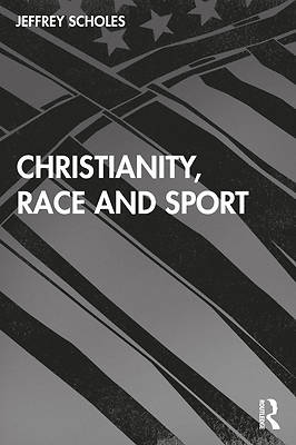 Picture of Christianity, Race, and Sport
