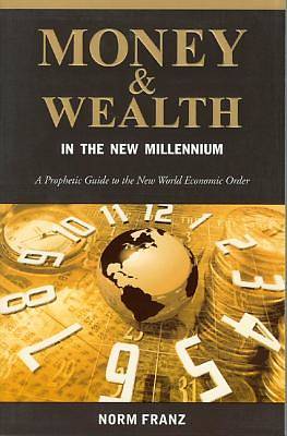 Picture of Money & Wealth in the New Millennium