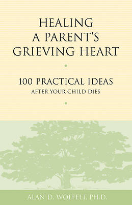 Picture of Healing a Parent's Grieving Heart