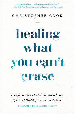 Picture of Healing What You Can't Erase