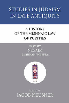 Picture of A History of the Mishnaic Law of Purities, Part Six