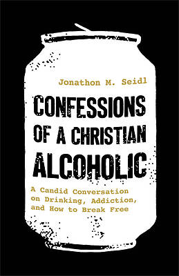 Picture of Confessions of a Christian Alcoholic