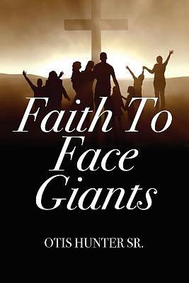Picture of Faith to Face Giants