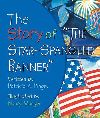 Picture of The Story of "The Star-Spangled Banner"