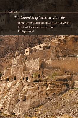 The Chronicle of Seert, Ca. 580-660