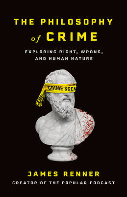 The Philosophy of Crime