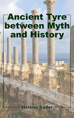Picture of Ancient Tyre between Myth and History